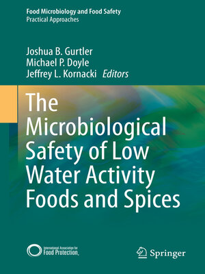 cover image of The Microbiological Safety of Low Water Activity Foods and Spices